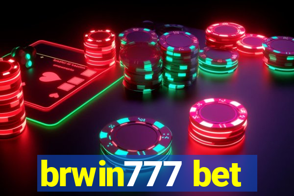 brwin777 bet